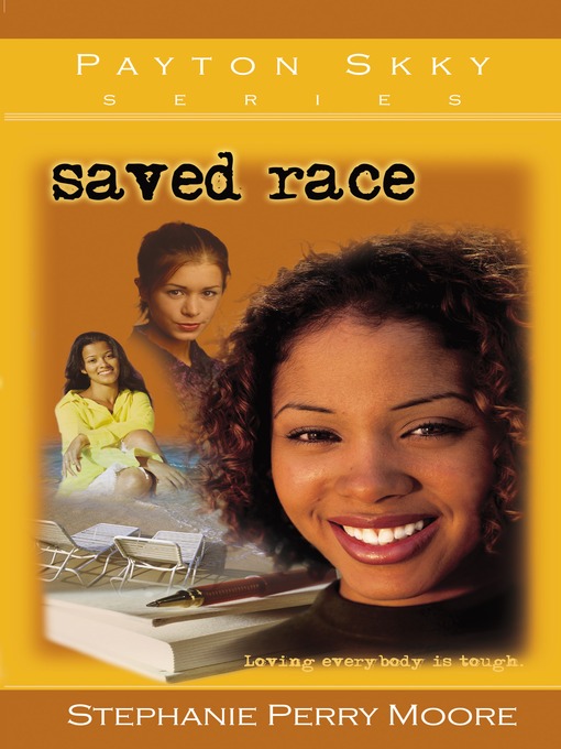 Title details for Saved Race by Stephanie Perry Moore - Available